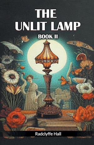 Cover for Radclyffe Hall · The Unlit Lamp BOOK II (Edition2024) (Taschenbuch) (2024)