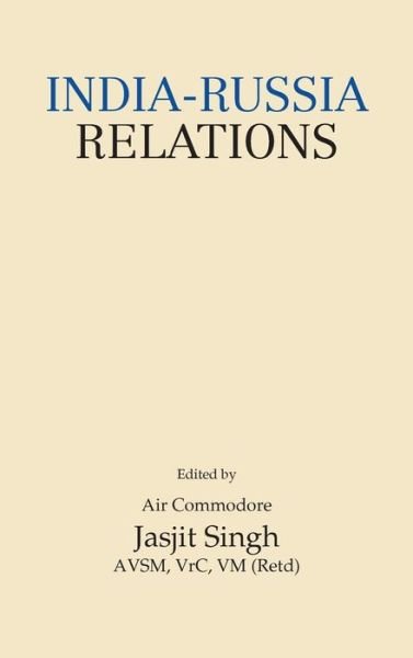 Cover for Jasjit Singh · India-russia Relations (Innbunden bok) (2012)