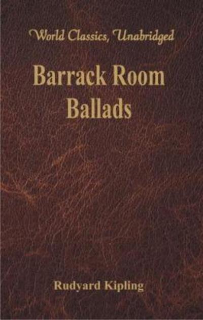 Barrack Room Ballads - Rudyard Kipling - Książki - Alpha Editions - 9789386686053 - 16 września 2017