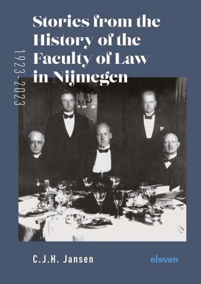 Cover for Corjo Jansen · Stories from the History of the Faculty of Law in Nijmegen (1923-2023) (Inbunden Bok) (2023)