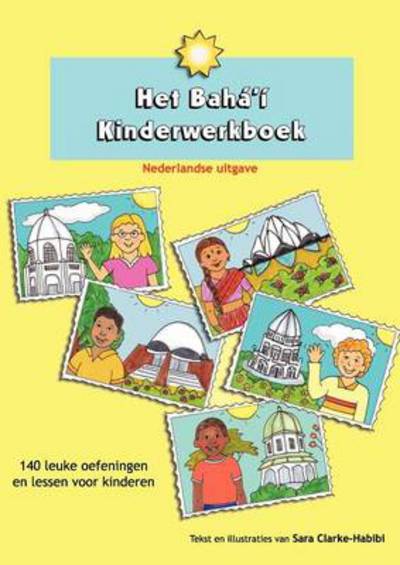 Cover for Sara Clarke-Habibi · Het Baha'i Kinderwerkboek (Paperback Book) (2012)