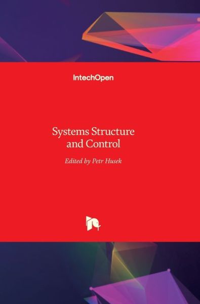 Cover for Petr Husek · Systems Structure and Control (Hardcover Book) (2008)