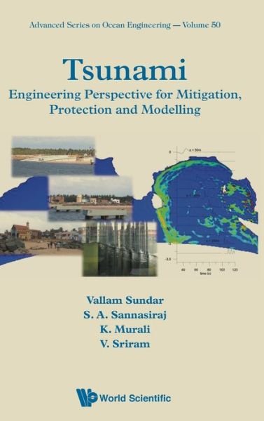 Cover for Sundar, Vallam (Indian Inst Of Technoloy Madras, India) · Tsunami: Engineering Perspective For Mitigation, Protection And Modeling - Advanced Series On Ocean Engineering (Hardcover Book) (2020)