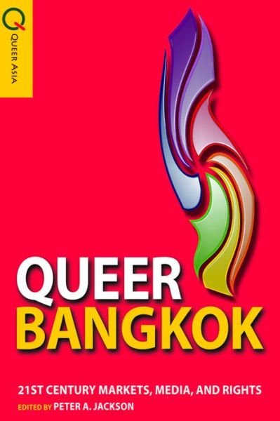 Cover for Peter Jackson · Queer Bangkok - 21st Century Markets, Media, and Rights (Paperback Book) (2014)