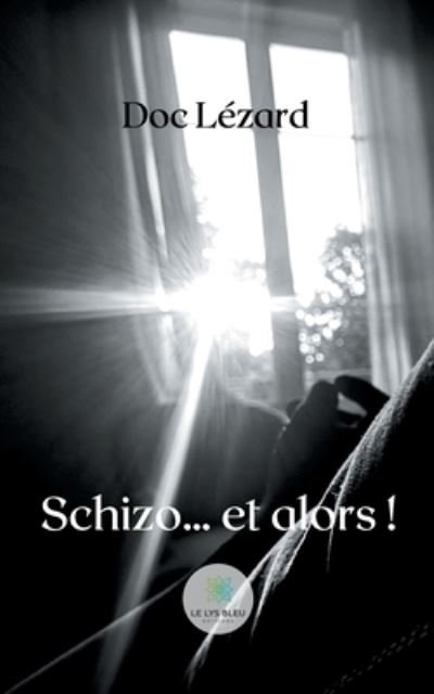 Cover for Doc Lezard · Schizo... et alors ! (Pocketbok) (2021)