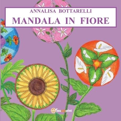 Cover for Annalisa Bottarelli · Mandala In Fiore (Book) (2023)