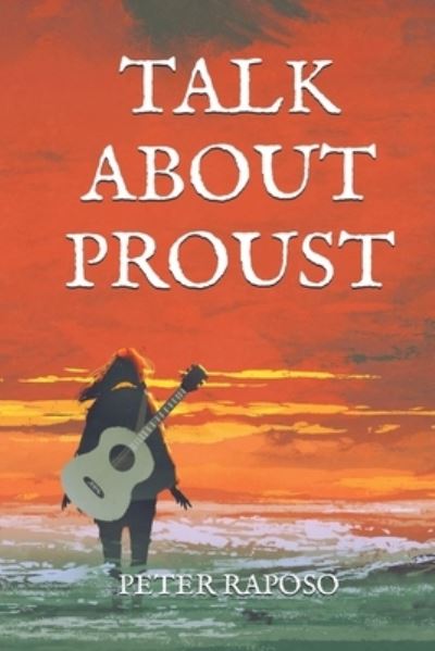 Cover for Peter Raposo · Talk About Proust (Paperback Book) (2022)