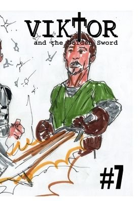 Cover for Jose L F Rodrigues · Viktor and the Golden Sword #7 (Inbunden Bok) (2022)