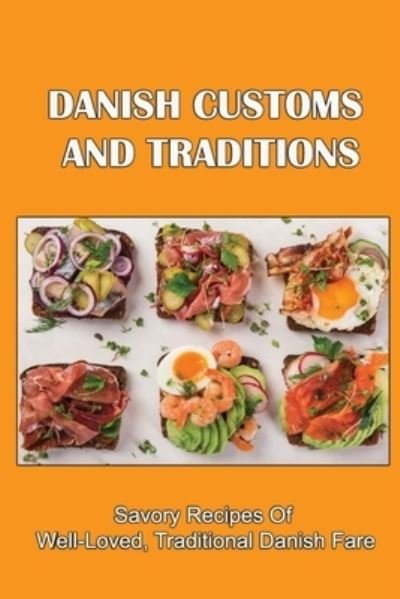 Cover for Amazon Digital Services LLC - KDP Print US · Danish Customs And Traditions (Pocketbok) (2022)