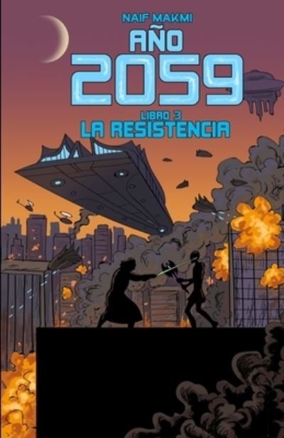 Cover for Naif Makmi · Ano 2059: La Resistencia (Paperback Bog) (2021)