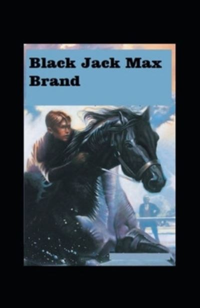 Cover for Max Brand · Black Jack Illustrated (Taschenbuch) (2021)