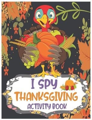 Cover for Isla Luise · I Spy Thanksgiving Activity Book (Taschenbuch) (2020)