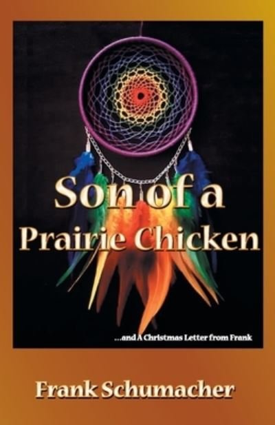 Cover for Frank Schumacher · Son of a Prairie Chicken (Paperback Bog) (2020)