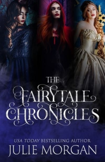 Cover for Julie Morgan · The Fairytale Chronicles (Pocketbok) (2020)