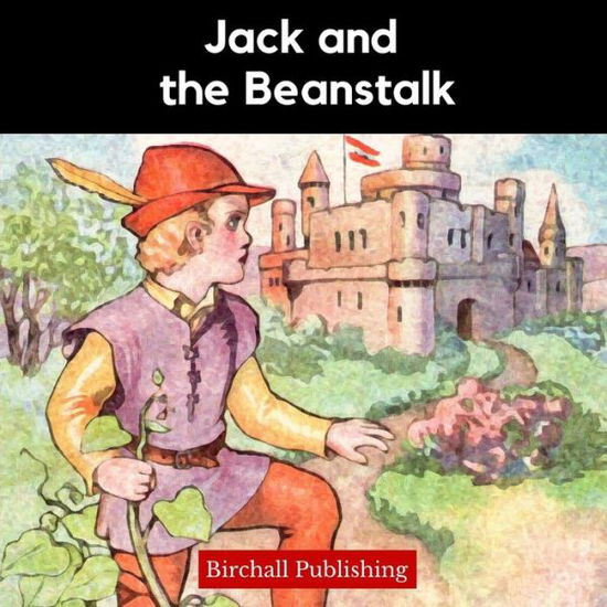 Cover for Birchall Publishing · Jack and the Beanstalk (Paperback Book) (2020)