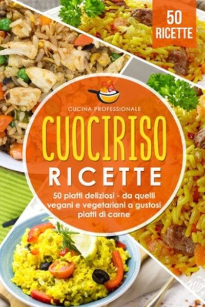 Cover for Cucina Professionale · Cuociriso ricette (Pocketbok) (2020)