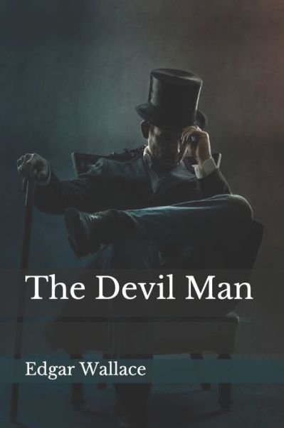 Cover for Edgar Wallace · The Devil Man (Pocketbok) (2021)