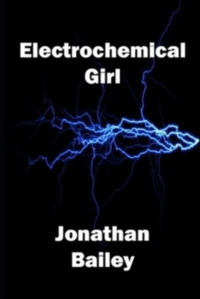 Jonathan Bailey · Electrochemical Girl (Pocketbok) (2022)
