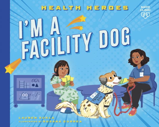 Cover for Lauren Kukla · I'm a Facility Dog (Paperback Book) (2025)