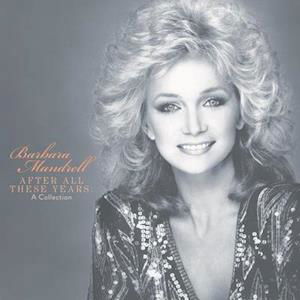 Collection - Barbara Mandrell - Musiikki - CANADIAN - 0602508884054 - perjantai 27. elokuuta 2021