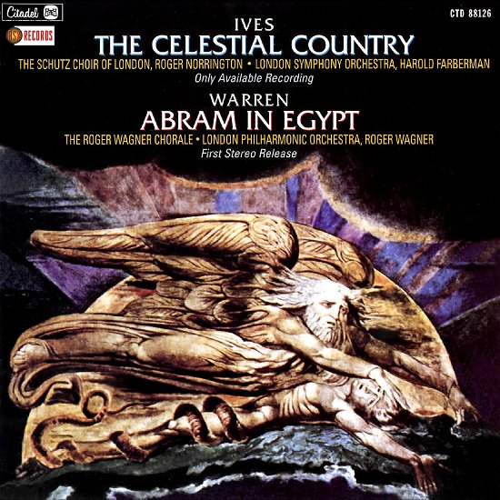 Ives: the Celestial Country · Ives: The Celestial Country / Warren: Abram In Egypt (CD) (2023)