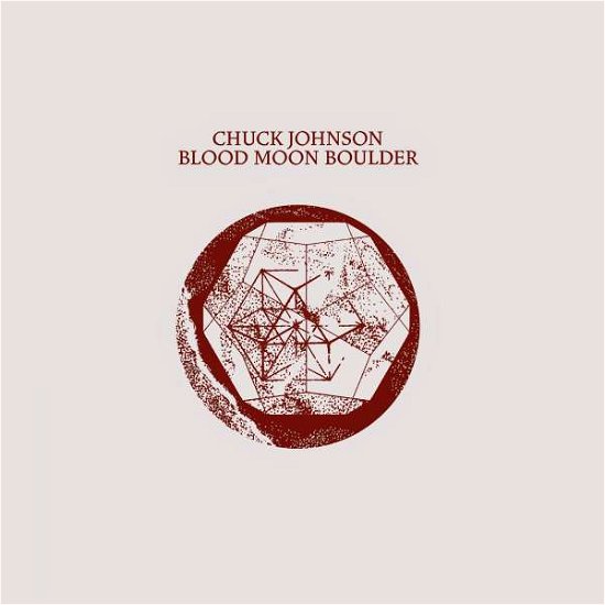 Cover for Chuck Johnson · Blood Moon Boulder (LP) (2015)