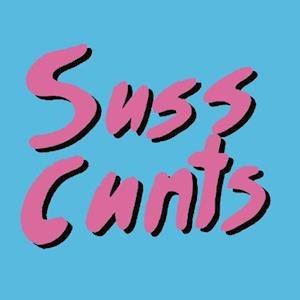 Cover for Suss Cunts · Get Laid (CD) (2021)
