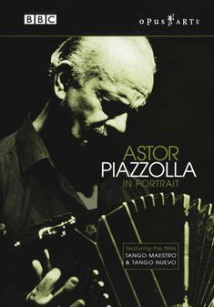 In Portrait - Astor Piazzolla - Filme - OPUS ARTE - 0809478009054 - 1. Mai 2005
