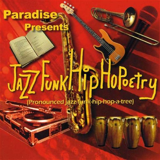 Cover for Paradise · Paradise Presents Jazz Funk Hip Hopoetry (CD) (2006)