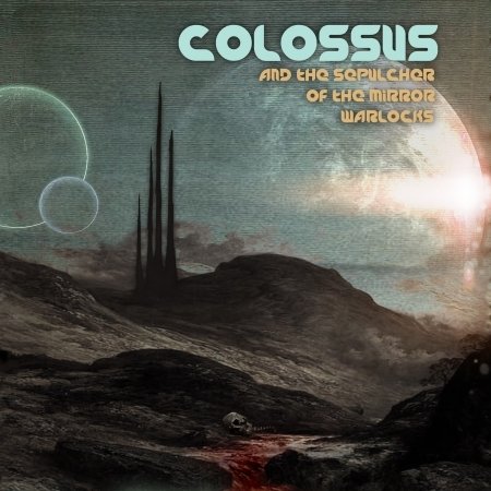 Cover for Colossus · And the Sepulcher of the (CD) (2012)