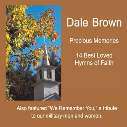 Cover for Dale Brown · Precious Memories (CD) (2012)