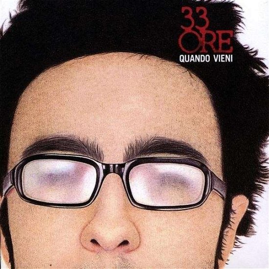 Cover for 33ore · Quando Vieni (CD) (2009)