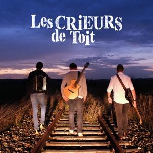 Venez On S'en Va ! - Les Crieurs De Toit - Music - Y'A COMME UN LEZARD - 3760347748054 - July 28, 2023