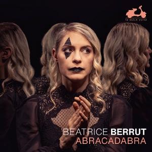 Cover for Beatrice Berrut · Saint-Saëns, Stravinsky &amp; Dukas: Abracadabra (CD) (2025)