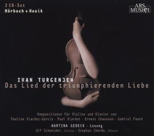 Iwan Turgenjew · Das Lied Der Triumpherierenden Liebe (CD) (2010)