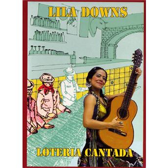 Lotteria Cantada - Lila Downs - Film - PEREGRINA MUSIC - 4012116505054 - 13. marts 2008