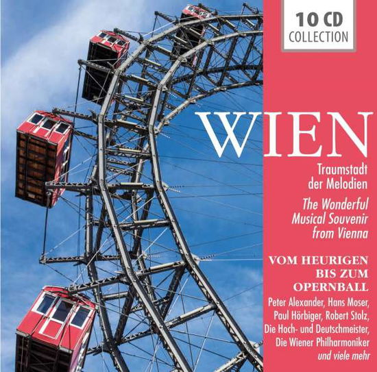 Wien - Traumstadt Der Melodien - Alexanderpeter / Moserhans / Hörbingerpaul/+ - Musik - Documents - 4053796001054 - 2. september 2013