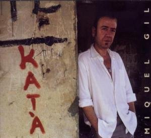 Cover for Miquel Gil · Kata' (CD) [Digipak] (2006)