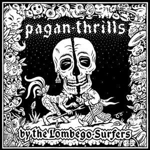 Cover for Lombego Surfers · Pagan Thrills (LP) (2007)