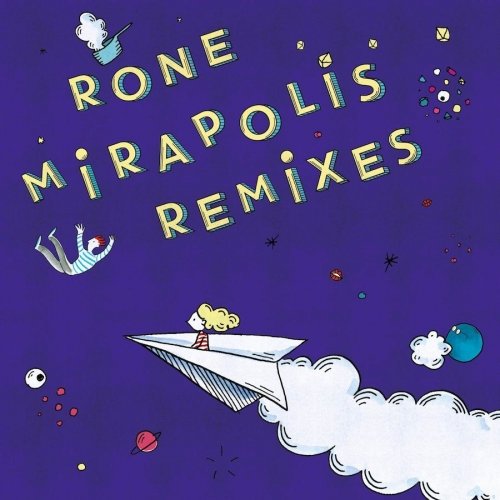 Mirapolis Remixes - Rone - Muzyka - INFINE - 4260544826054 - 5 października 2018