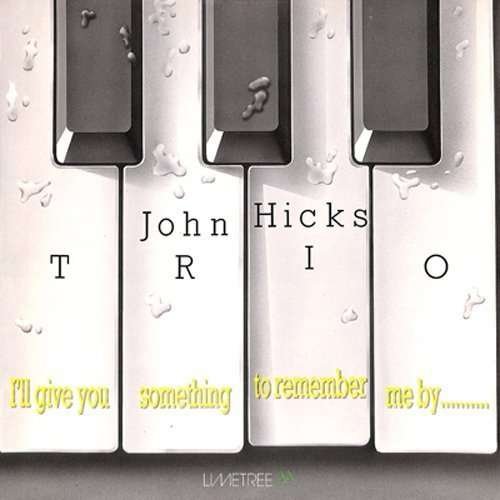 Cover for John Hicks · I'll Give You Something to Remember (CD) [Japan Import edition] (2015)