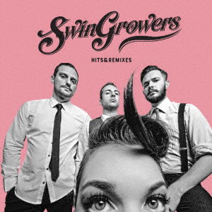 Cover for Swingrowers · Hits&amp;remixes (CD) [Japan Import edition] (2017)