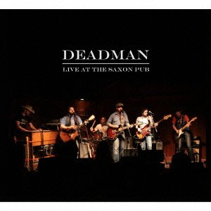 Cover for Deadman · Live at the Saxon Pub (CD) [Japan Import edition] (2012)