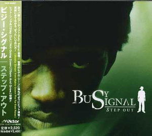 Cover for Busy Signal · Step out (CD) [Japan Import edition] (2006)