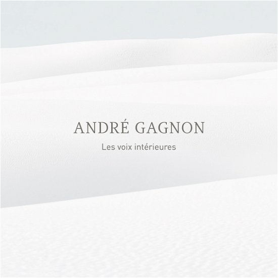 Cover for Andre Gagnon · Les Voix Interieures (CD) [Japan Import edition] (2017)