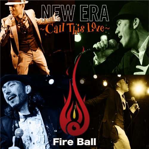 Cover for Fire Ball · New Era: Call This Love (CD) (2012)