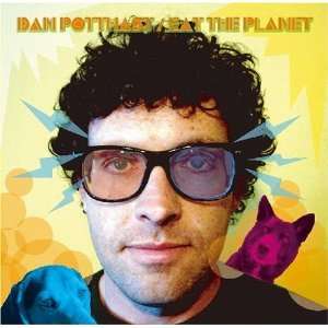 Cover for Dan Potthast · Eat the Planet (CD) [Japan Import edition] (2008)