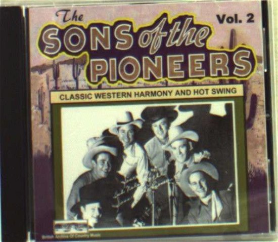 Classic Western Harmony 2 - Sons of the Pioneers - Muziek - BACM - 5017148030054 - 10 februari 2006