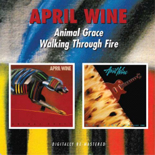 Animal Grace / Walking Through Fire - April Wine - Muzyka - BGO RECORDS - 5017261209054 - 26 października 2009