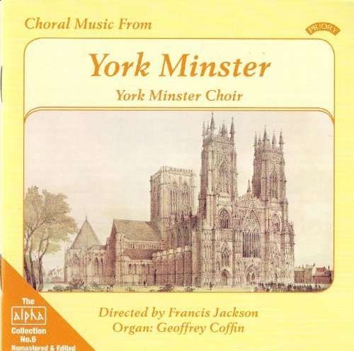 Alpha Collection Vol 6: Choral Music From York Minster - York Minster Choir - Muziek - PRIORY RECORDS - 5028612201054 - 11 mei 2018
